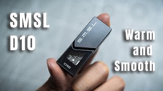 SMSL D10 Review  Warm and Smooth Sounding Dongle DAC for 6999 [upl. by Renae]