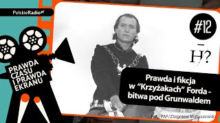 „Krzyżacy” – prawda i fikcja Jak wyglądała bitwa pod Grunwaldem [upl. by Timmi]