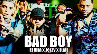 El Alfa x Lual La L x Jezzy  BAD BOY Video Oficial 4K [upl. by Chui628]