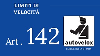 Art 142  Limiti di velocità  CODICE DELLA STRADA 2021 [upl. by Lleynad]