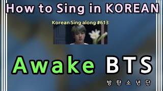 Sing along Korean Awake – BTS 방탄소년단 tutorialeasy lyricspronounceromhan [upl. by Johiah]