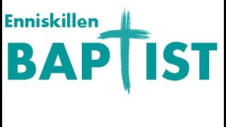 Enniskillen Baptist Sunday Evening 7th January 2024 [upl. by Chance]