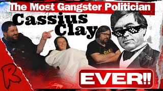 The Most Gangster Politician Ever  Cassius Marcellus Clay thefatelectrician  RENEGADES REACT [upl. by Longwood]