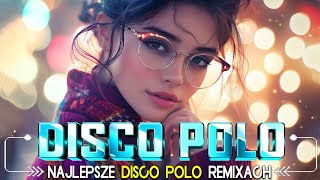 Disco Polo W Vixiarskich Remixach  Najlepsze Remixy Disco Polo 2025  Mega Hity Disco Polo [upl. by Richman]