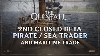 The Quinfall  2nd Closed Beta  Pirate  Sea Trader and Maritime Trade [upl. by Aiza926]