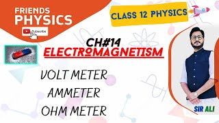 AMMETER VOLTMETER OHMMETER  CHAPTER 14  ELECTROMAGNETISM  CLASS 12 PHYSICS  100 UNDERSTANDING [upl. by Eran]