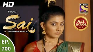 Mere Sai  Ep 700  Full Episode  16th September 2020 [upl. by Neelyhtak]