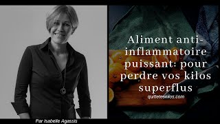 Aliment antiinflammatoire puissant pour perdre vos kilos superflus [upl. by Ahsii]