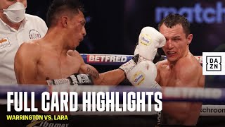 FULL CARD HIGHLIGHTS  Warrington vs Lara [upl. by Ekusoyr]