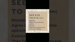 shorts idiom  SEE EYE TO EYE [upl. by Nussbaum]