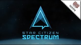 Star Citizen  Questions sur Spectrum  VOSTFR [upl. by Seta299]