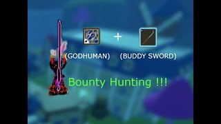 Bounty Hunting with Buddy Sword X God Human Fighting Style in BloxFruit  Roblox [upl. by Gnol973]