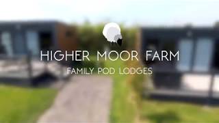 Higher Moor Farm  Family Pods [upl. by Leiruh446]