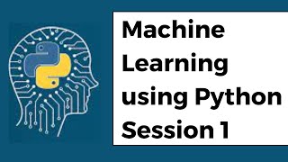 Machine Learning using Python Session 1  Online Training [upl. by Bick632]