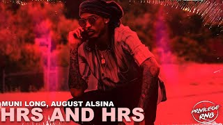 Muni Long August Alsina  Hrs And Hrs⏱Lyrics [upl. by Vanzant]