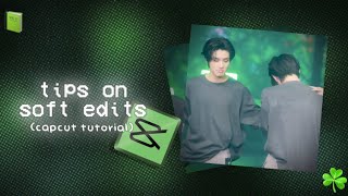 tips on SOFT EDITS capcut tutorial  yourmina [upl. by Dlonra]