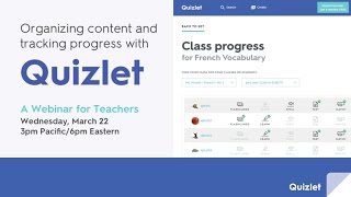 Webinar Organizing content and tracking progress with Quizlet [upl. by Antin]