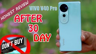 Vivo v40 Pro Review After 30 Day  Honest Review [upl. by Rimma779]