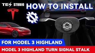 Install Model 3 Highland Turn Signal amp Gear Stalk  Classic Style  Tesla Upgradetesla tesstudio [upl. by Adora]