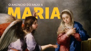 1 O Anúncio do Anjo a Maria Meditações para o Advento [upl. by Leind543]