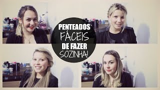 Penteados fáceis de fazer sozinha [upl. by Aicena925]