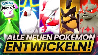 So entwickelt ihr ALLE NEUEN POKEMON amp HISUIFORMEN in Pokemon Legenden Arceus [upl. by Trefler]