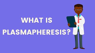 What is Plasmapheresis [upl. by Octavie743]