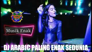 DJ ARABIC PALING ENAK SEDUNIA [upl. by Dorahs]