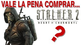 STALKER 2 Heart of Chornobyl  Lo que queremos saber ANTES DE COMPRAR STALKER 2 [upl. by Odrick]