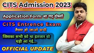 CITS Application Form 2023 आ गया  CITS Admission 2023  CITS Entrance Exam Date 2023  cits  cti [upl. by Harms469]