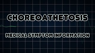 Choreoathetosis Medical Symptom [upl. by Gerald385]