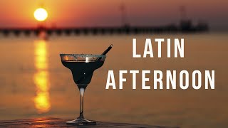 Latin Afternoon  Smooth and Chillout Latin Music  Lounge Music [upl. by Introk]