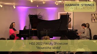 Faculty Showcase 2022 quotAround the Worldquot  Hammer amp Strings Conservatory [upl. by Garlaand]