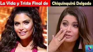 La Vida y El Triste Final de Chiquinquirá Delgado [upl. by Atiuqet]