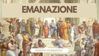 Lessico filosofico emanazione [upl. by Eisserc142]