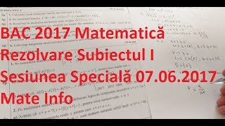 Rezolvare BAC 2017 Matematica M1 Sesiunea Speciala Subiectul I Mate Info [upl. by Farland]