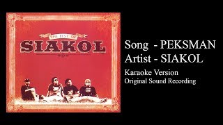 Siakol  Peksman Original Minus One [upl. by Oech]