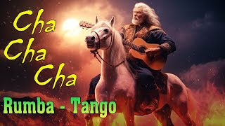 The Best Relaxing Music  NonStop Cha Cha  Rumba  Tango  Latin Music  Instrumental Music 2024 [upl. by Vicky]