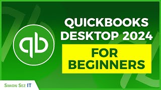 How to Use QuickBooks Desktop 2024 for Beginners 1 Hour QuickBooks Training [upl. by Westlund]