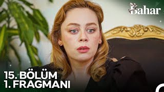 Bahar 15 Bölüm 1 Fragmanı  Tüm Mirasını Bahara Bırakmış [upl. by Flagler]