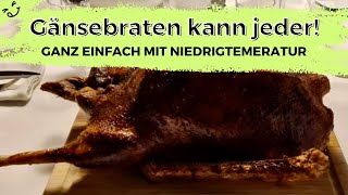 Diesen einfachen Gänsebraten mit Niedrigtermperatur kann jeder 😋 [upl. by Nylarej]