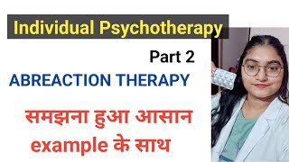 Individual psychotherapy part 2 Abreaction Therapy Mental Health Nursing psychiatric [upl. by Sezen721]