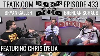 The Fighter and The Kid  Episode 433 Chris DElia [upl. by Lawan]