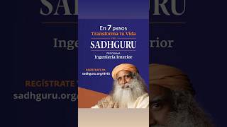 En 7 pasos transforma tu vida con Sadhguru  Sadhguru Español [upl. by Nitsur]