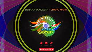 Suhana Sangeeth  Charo Maro SA INDIAN CHUTNEY [upl. by Floeter344]