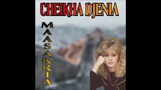 CHEIKHA DJENIA MAASAKRIA  GHIR SAA OU BAN HAL EDITION CADIC 1987 [upl. by Susette]