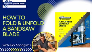 How To Properly Unfold And Fold A Bandsaw Blade With Alex Snodgrass [upl. by Orlov558]