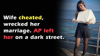 Wife of 5 Years Caught Cheating AP Left Her Homeless Cheating Wife Stories Reddit Cheating Stories [upl. by Schlesinger]