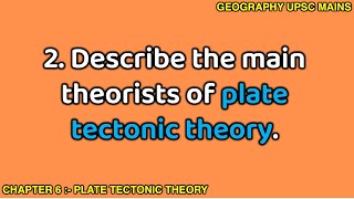 62 Main Theorists of Plate Tectonic Theory  A Comprehensive Overview [upl. by Aiel]