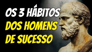 Os 3 Hábitos dos Homens de Sucesso Conquiste Respeito e Admiração [upl. by Naeroled165]